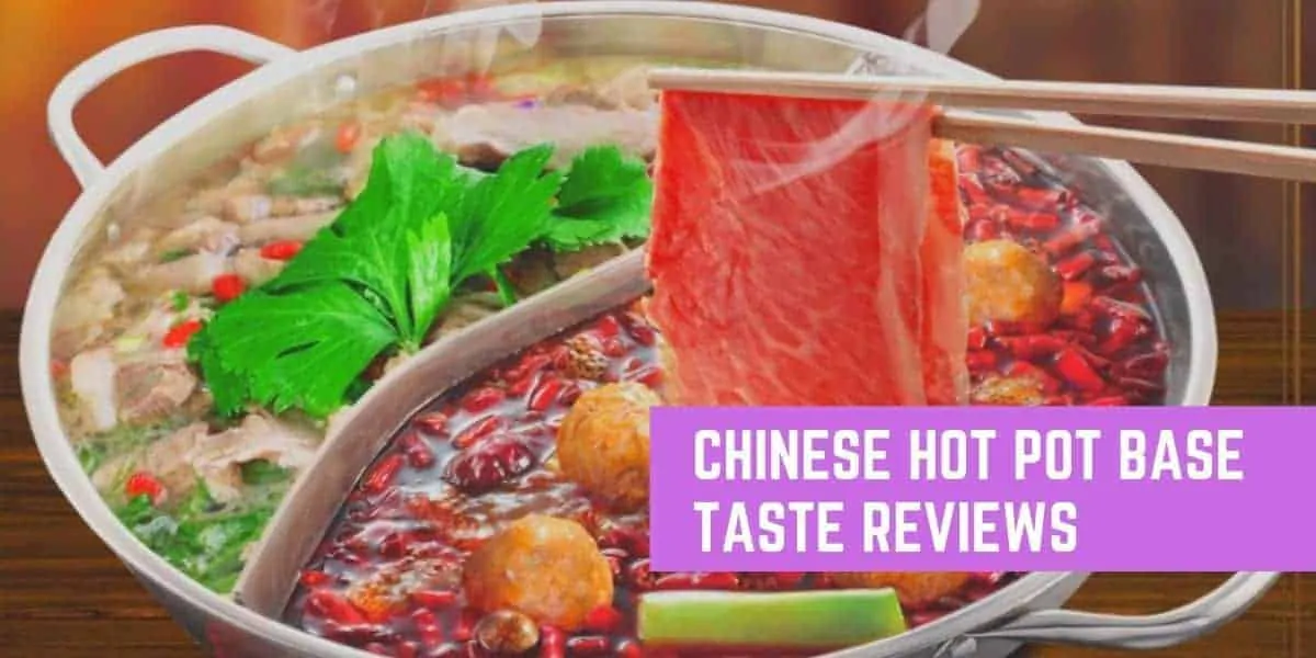 7 Best Chinese Hot Pot Base Taste Reviews