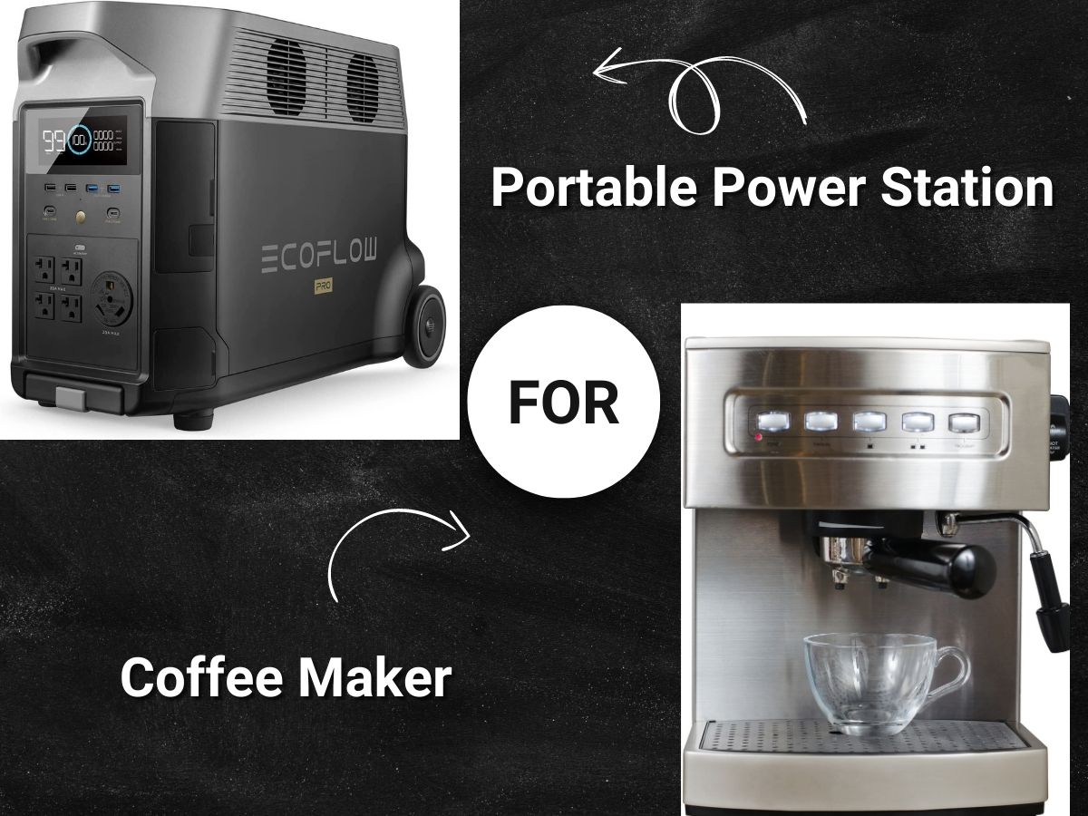 How to Choose Portable Power Station for a Coffee Maker