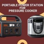 How to Choose Portable Power Station for a Pressure Cooker