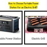 How to Choose Portable Power Station for an Electric Grill