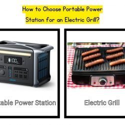 How to Choose Portable Power Station for an Electric Grill?